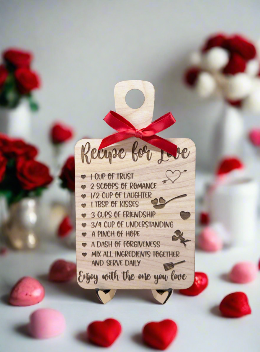 Recipe for Love Valentine’s Sign – Laser Engraved Wooden Decor