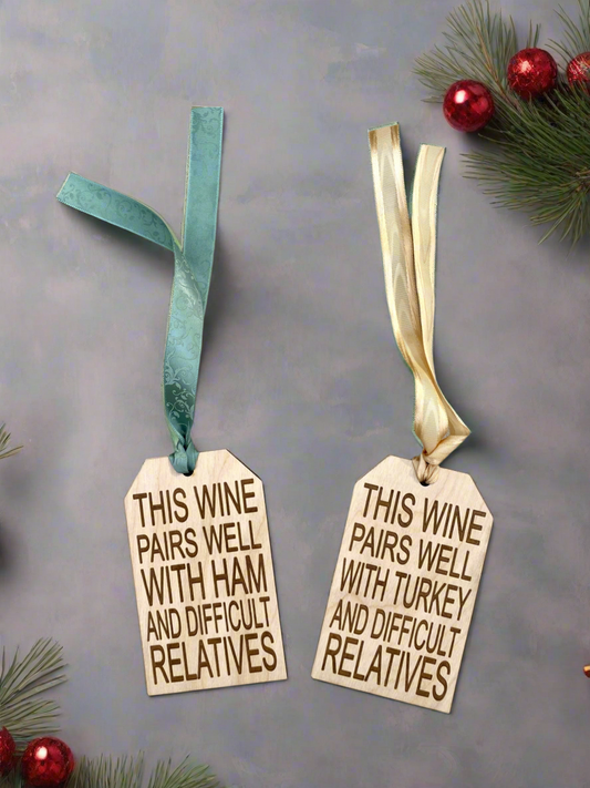 Wine Bottle Tag - Pairs Well With Turkey and Difficult Relatives OR Pairs Well With Ham and Difficult Relatives