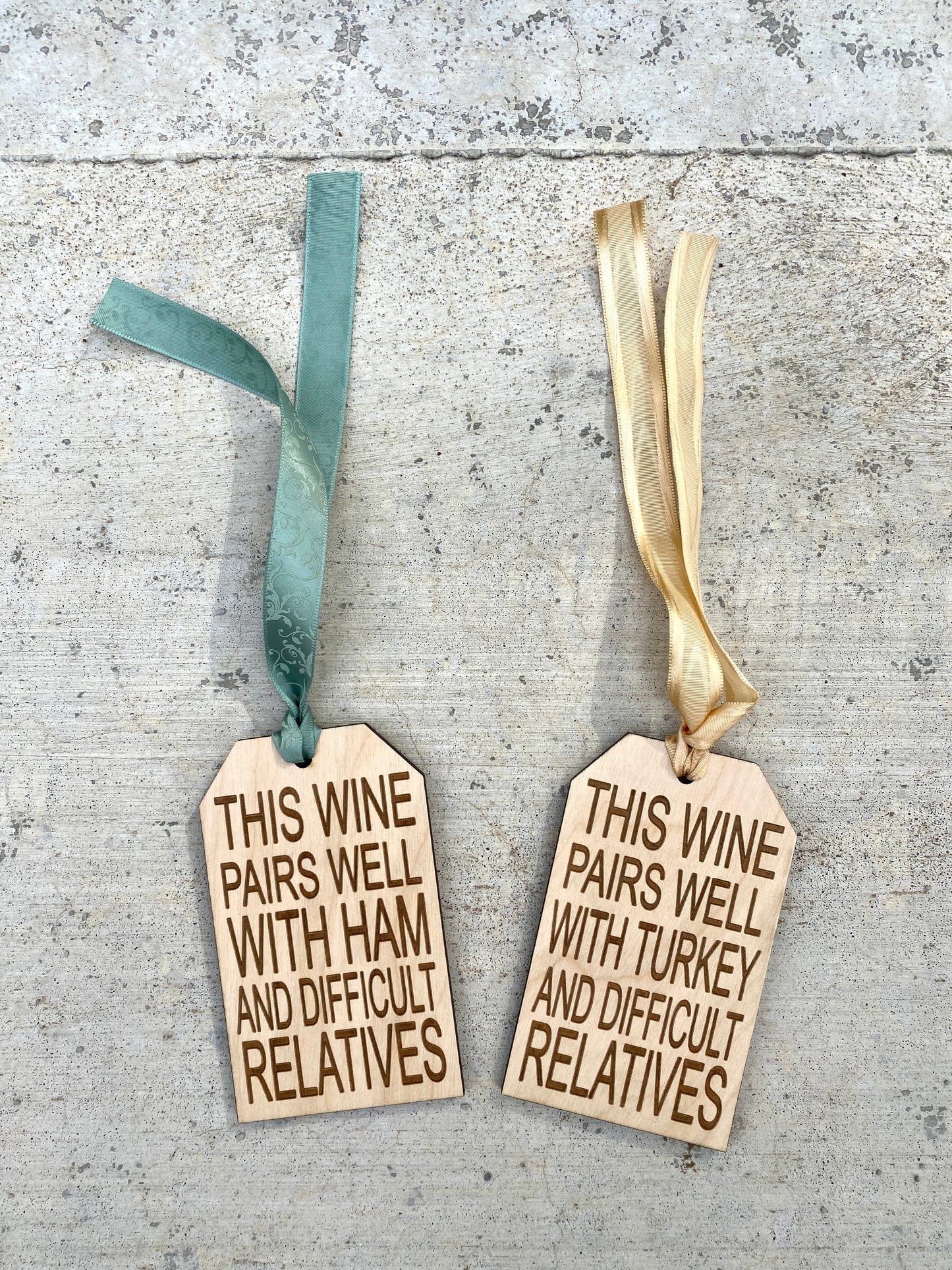 Wine Bottle Tag - Pairs Well With Turkey and Difficult Relatives OR Pairs Well With Ham and Difficult Relatives