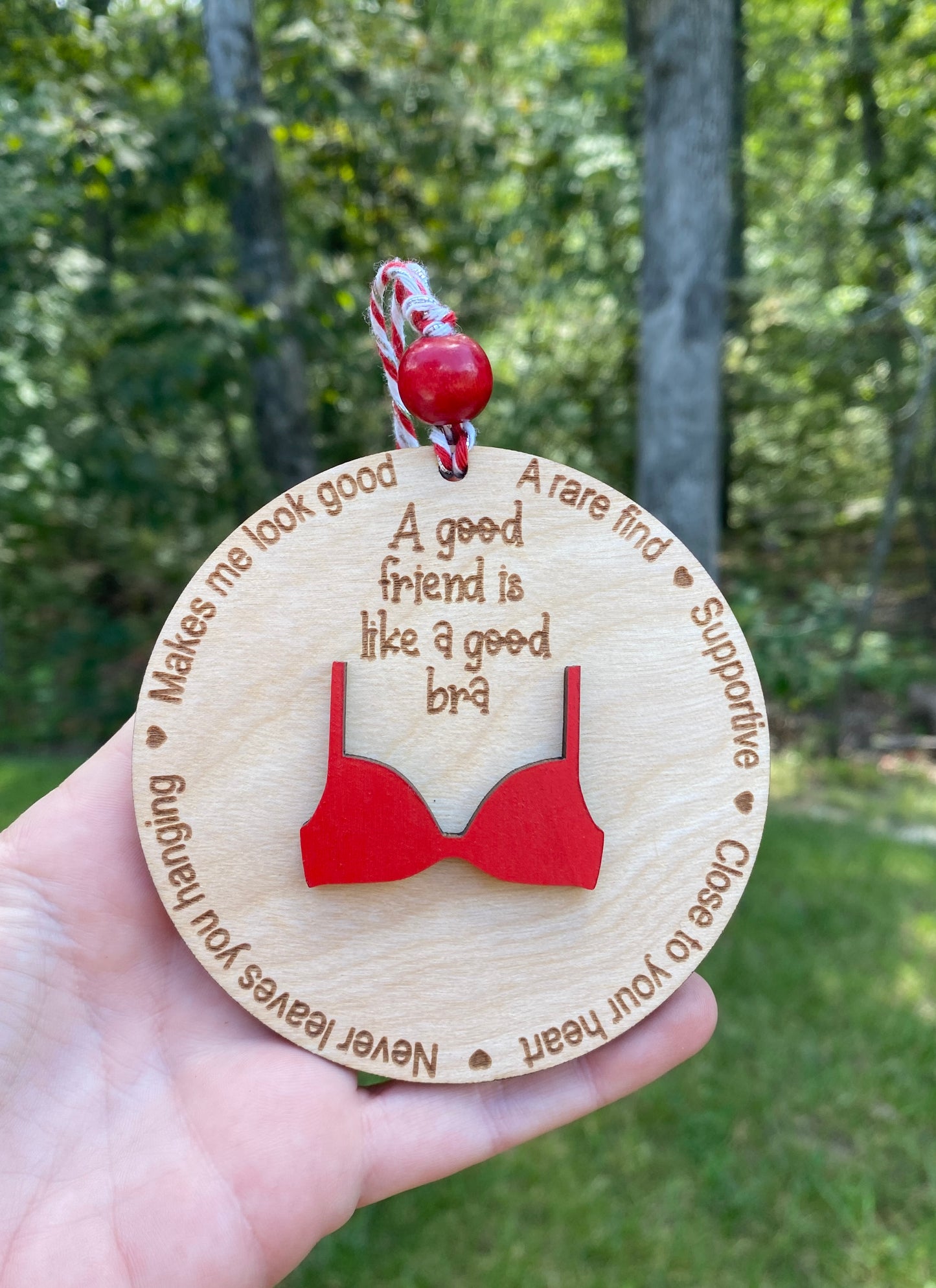 A Good Friend Is Like A Good Bra – Wood Ornament with Red Bra