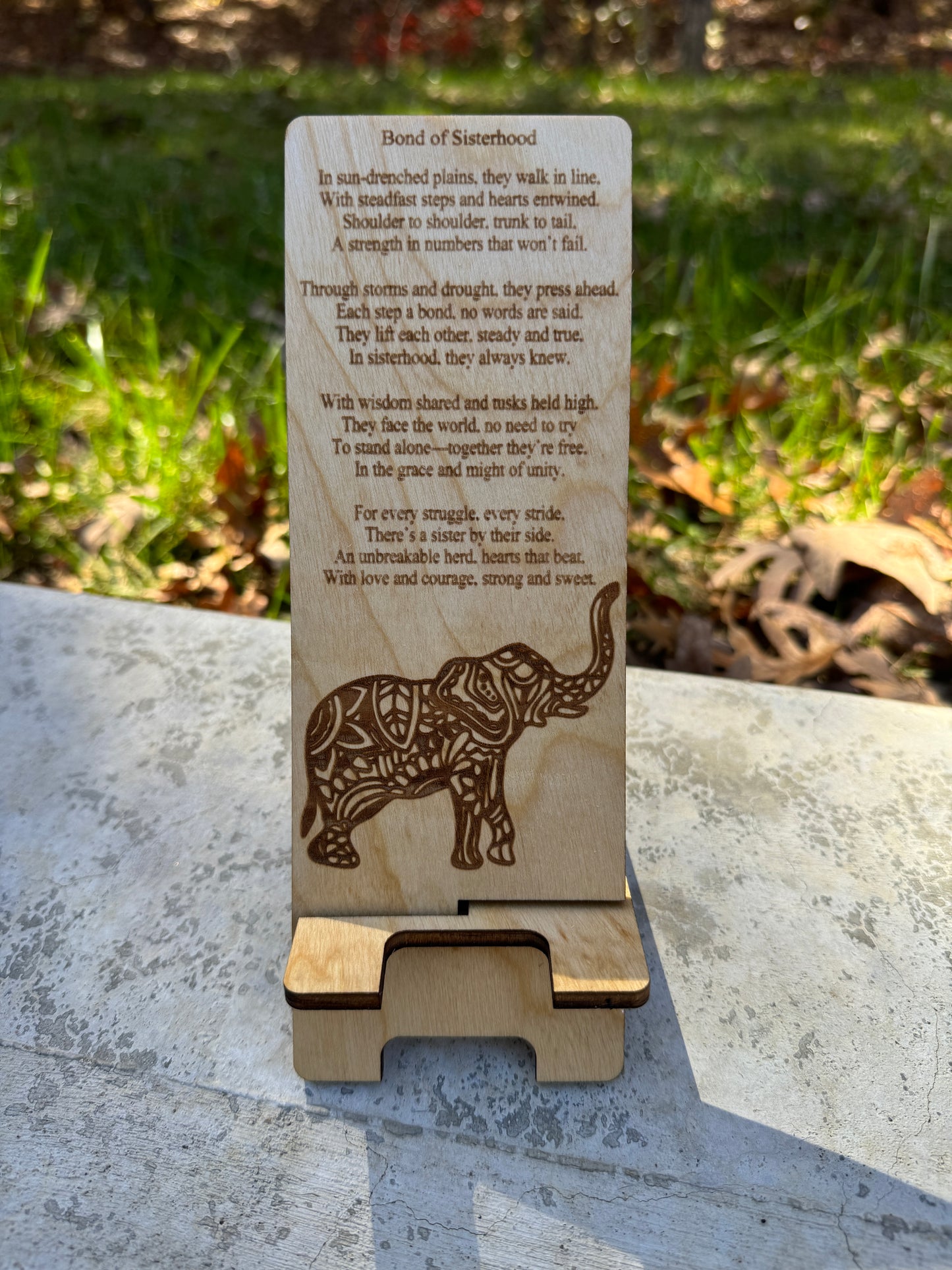 Wood Engraved Phone Stand: "Bond of Sisterhood"