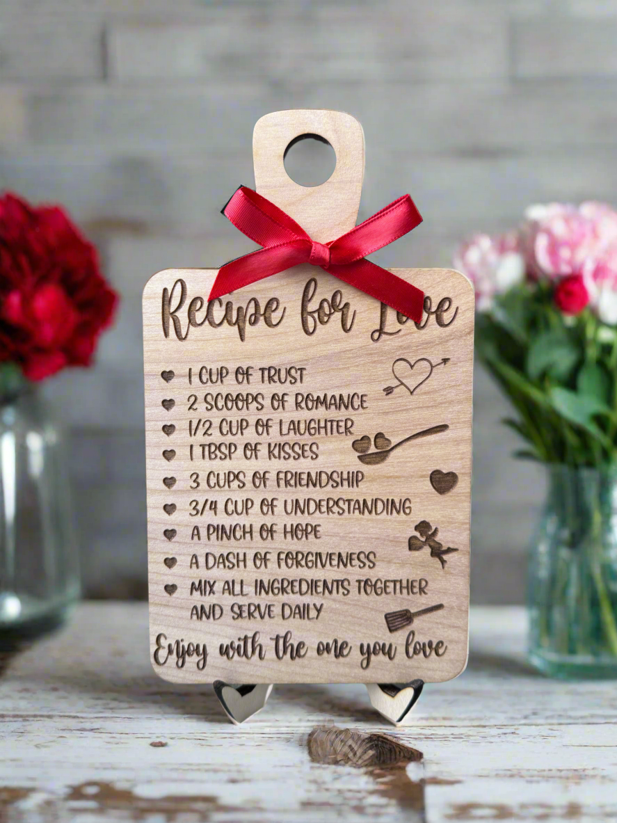 Recipe for Love Valentine’s Sign – Laser Engraved Wooden Decor